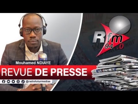 REVUE DE PRESSE RFM AVEC MAMADOU MOUHAMED NDIAYE - 13 MAI 2026