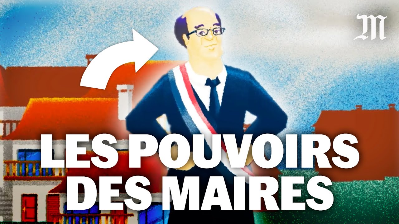 Municipales 2026 : quels sont les pouvoirs du maire ?