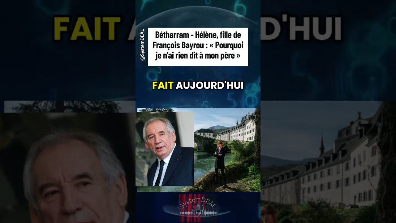 Le scandale qui rattrape Bayrou : sa fille brise le silence ! Affaire Bétharram #betharram